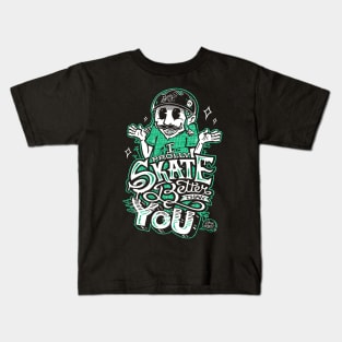 I Prolly Skate Better Than You - Just Sayin Kids T-Shirt